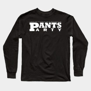 Brick Tamland Pants Party Long Sleeve T-Shirt